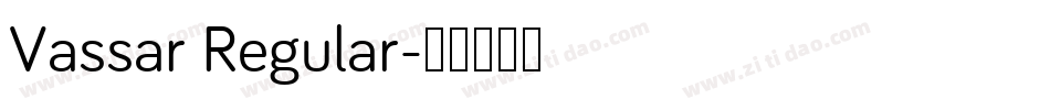 Vassar Regular字体转换